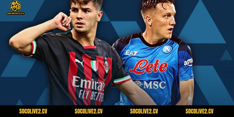 Nhận Định AC Milan Vs Napoli