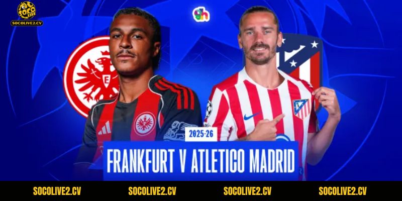 Frankfurt đang có lợi thế hơn khi có gần như đầy đủ đội hình